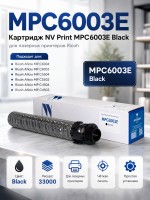 Картридж NV Print MPC6003E Черный для принтеров Ricoh Aficio-MPC4503/ MPC4504/ MPC5503/ MPC5504/ MPC6003/ MPC6004, 33000 страниц