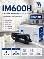 Картридж NV Print IM600H для принтеров Ricoh Aficio IP801/ IM 600, 40000 страниц